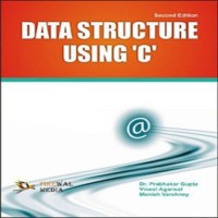 Laxmi Publications Data Structure Using C by Dr. Prabhakar Gupta, Vineet Agarwal, Manish Varshney Higher Education(Voucher)