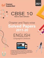 CBSE Class X 2021 - Chapter And Topic-Wise Solved Papers 2011-2020 : English Language & Literature - Double Colour Matter(Paperback, Career Launcher)