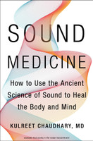 Sound Medicine(English, Paperback, Chaudhary Kulreet M.D.)