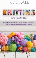 Knitting for Beginners(English, Paperback, Welsh Michelle)