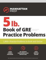 5 lb. Book of GRE Practice Problems(English, Paperback, Manhattan Prep)