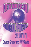 Poetry with Passion Global Poets 2011(English, Paperback, Gruber Daveda)