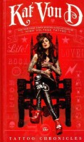 The Tattoo Chronicles(English, Hardcover, Von D Kat)