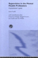 Supervision in the Mental Health Professions(English, Hardcover, Scaife Joyce)