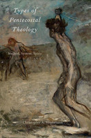 Types of Pentecostal Theology(English, Paperback, Stephenson Christopher A.)