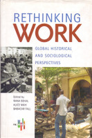Rethinking Work - Global Historical and Sociological Perspectives(English, Hardcover, Behal Rana P.)