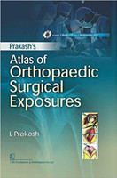 Prakash's Atlas of Orthopaedic Surgical Exposures(English, Hardcover, Prakash L.)
