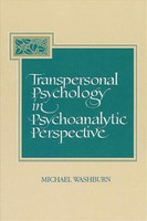 Transpersonal Psychology in Psychoanalytic Perspective  - Healing the Wounds of the Past(English, Paperback, Washburn Michael)