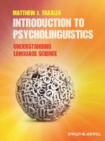 Introduction to Psycholinguistics(English, Hardcover, Traxler Matthew J.)