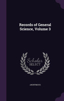 Records of General Science, Volume 3(English, Hardcover, Anonymous)
