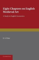 Eight Chapters on English Medieval Art(English, Paperback, Prior E. S.)