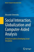 Social Interaction, Globalization and Computer-Aided Analysis(English, Paperback, Osherenko Alexander)