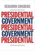 Presidential Government(English, Paperback, Ginsberg Benjamin)