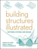 Building Structures Illustrated(English, Paperback, Ching Francis D. K.)