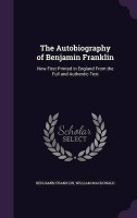 The Autobiography of Benjamin Franklin(English, Hardcover, Franklin Benjamin)