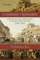 Company of Kinsmen  - Enterprise and Community in South Asian History (1700 - 1940)(English, Hardcover, Roy Tirthankar)