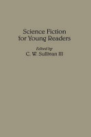 Science Fiction for Young Readers(English, Hardcover, Sullivan C. W. III)