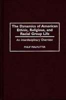 The Dynamics of American Ethnic, Religious, and Racial Group Life(English, Hardcover, Perlmutter Philip)
