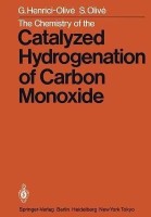 The Chemistry of the Catalyzed Hydrogenation of Carbon Monoxide(English, Paperback, Henrici-Olive G.)
