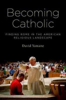 Becoming Catholic(English, Hardcover, Yamane David A.)