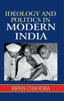 Ideology and Politics in Modern India(English, Paperback, Chandra Bipan)