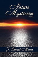 Nature Mysticism(English, Paperback, Mercer J Edward)