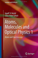 Atoms, Molecules and Optical Physics 1(English, Hardcover, Hertel Ingolf V.)