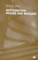 Wittgenstein, Frazer and Religion(English, Hardcover, Clack Brian R.)