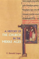 A History of the Church in the Middle Ages(English, Electronic book text, Logan F Donald)