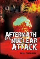 Aftermath of a Nuclear Attack(English, Hardcover, Chauhan Anil)