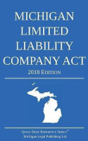 Michigan Limited Liability Company Act; 2018 Edition(English, Paperback, Michigan Legal Publishing Ltd)
