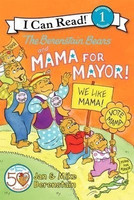 The Berenstain Bears and Mama for Mayor!(English, Paperback, Berenstain Jan)