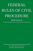 Federal Rules of Civil Procedure; 2018 Edition(English, Paperback, Michigan Legal Publishing Ltd)