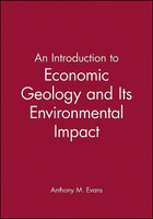 An Introduction to Economic Geology and Its Environmental Impact(English, Paperback, Evans Anthony M.)