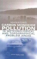 Managing Carbon Monoxide Pollution in Meteorological and Topographical Problem Areas(English, Paperback, National Research Council)