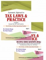 Systematic Approach To Tax Laws & Practice (With MCQs) (Set Of 2 Vols)(Paperback, Dr. Girish Ahuja, Dr. Ravi Gupta)