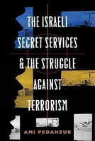 The Israeli Secret Services and the Struggle Against Terrorism(English, Hardcover, Pedahzur Ami)