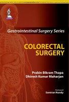 Gastrointestinal Surgery Series: Colorectal Surgery(English, Paperback, Thapa Prabin Bikram)