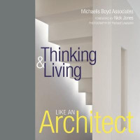 Thinking & Living Like An Architect(English, Hardcover, Michaelis Boyd Associates)
