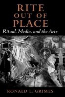Rite out of Place(English, Hardcover, Grimes Ronald L.)