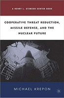 Cooperative Threat Reduction, Missile Defense and the Nuclear Future(English, Hardcover, Krepon M.)