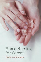Home Nursing for Carers(English, Paperback, Bentheim Tineke van)