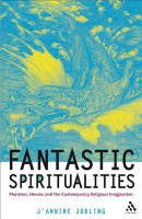 Fantastic Spiritualities(English, Hardcover, Jobling J'annine)