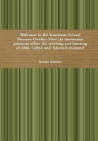 Welcome to the Grammar School Pressure Cooker: How do assessment pressures affect the teaching and learning of Able, Gifted and Talented students?(English, Hardcover, Ahmed Imran)