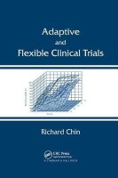 Adaptive and Flexible Clinical Trials(English, Paperback, Chin Richard)