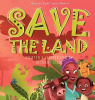 Save the Land(English, Hardcover, Stahl Bethany)