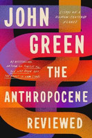 The Anthropocene Reviewed(English, Hardcover, Green John)