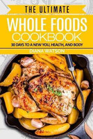 Whole Foods Diet(English, Paperback, Watson Diana)