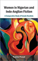 Women in Nigerian and Indo-Anglian Fiction a Comparative Study of Female Novelists(English, Hardcover, Prasad Pratima)