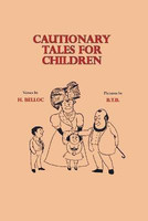 Cautionary Tales for Children(English, Paperback, Belloc Hillaire)